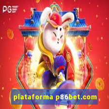 plataforma p86bet.com