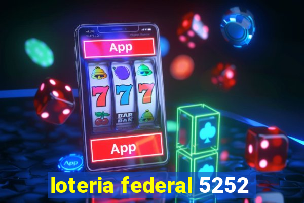 loteria federal 5252