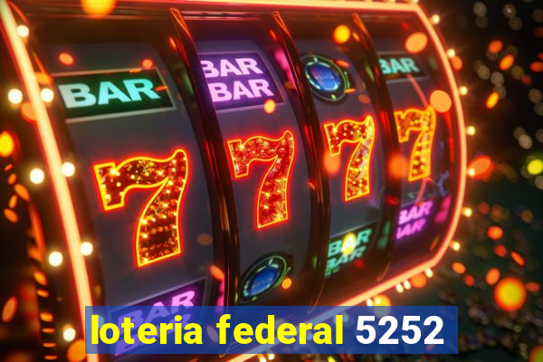 loteria federal 5252