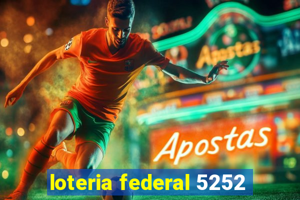 loteria federal 5252