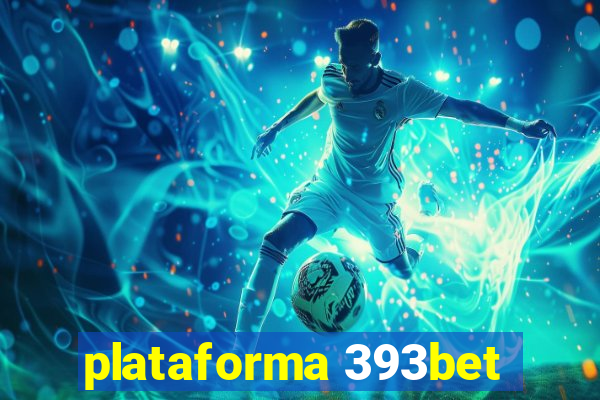 plataforma 393bet