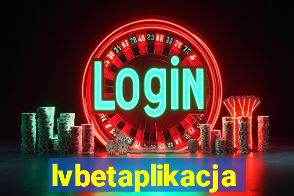 lvbetaplikacja