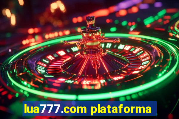 lua777.com plataforma