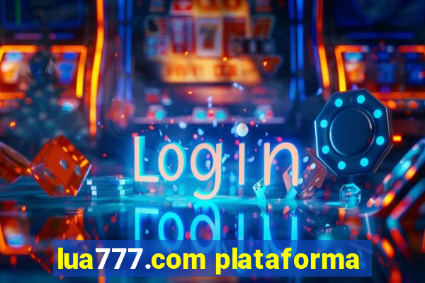 lua777.com plataforma