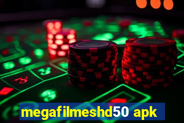 megafilmeshd50 apk