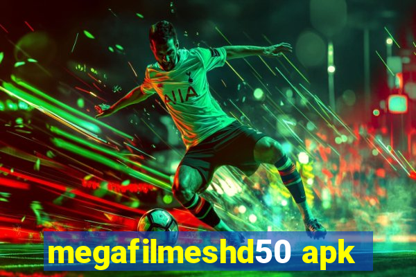 megafilmeshd50 apk