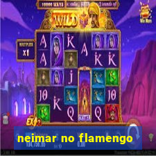 neimar no flamengo