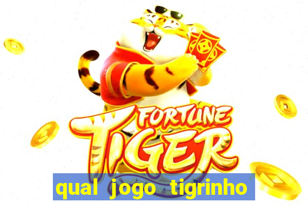 qual jogo tigrinho paga mais