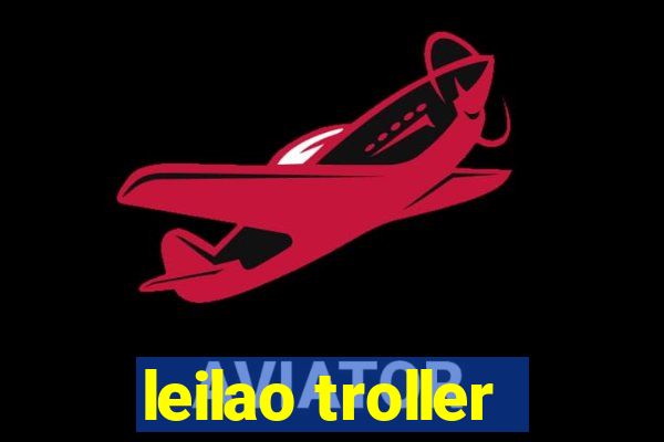 leilao troller