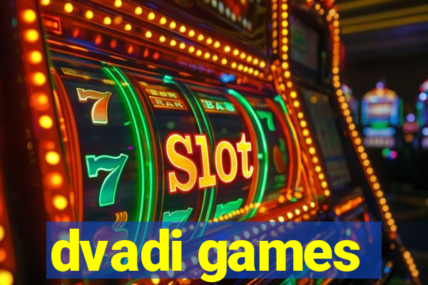 dvadi games