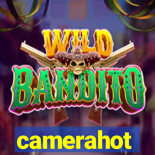 camerahot