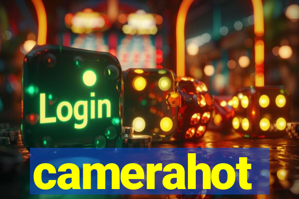 camerahot