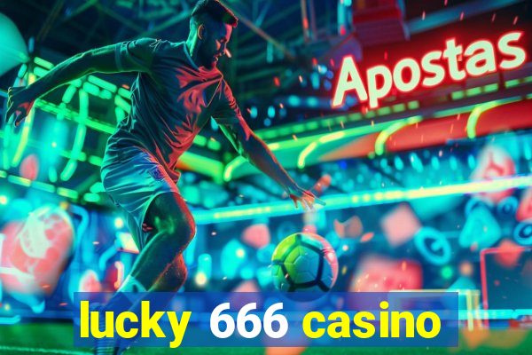 lucky 666 casino