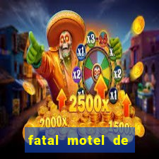 fatal motel de nova mutum