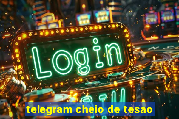 telegram cheio de tesao