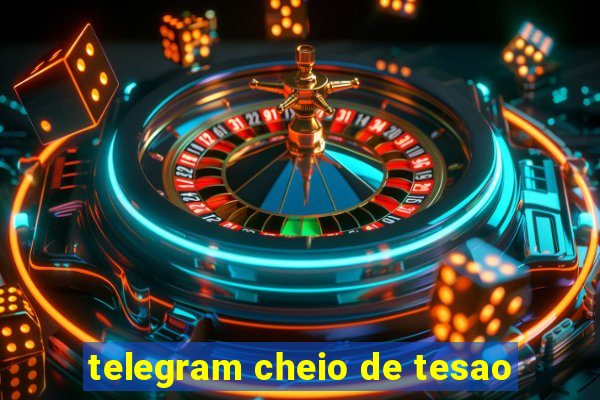 telegram cheio de tesao