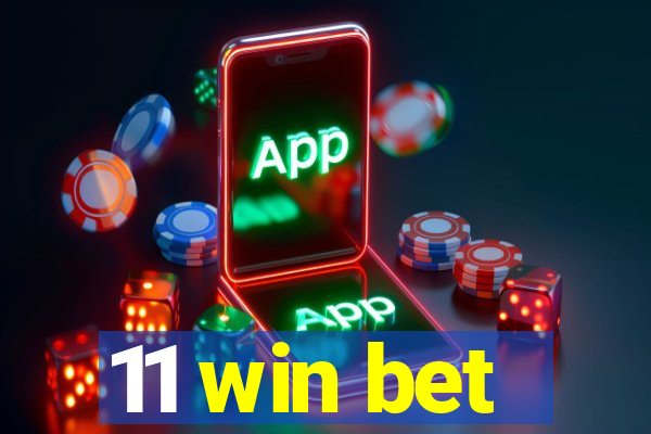 11 win bet