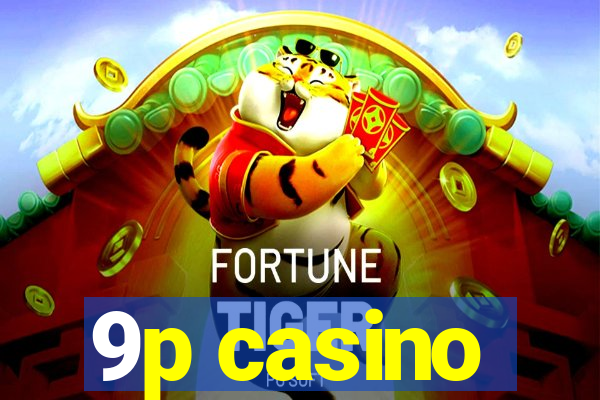 9p casino