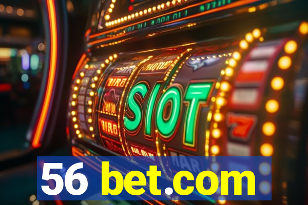 56 bet.com