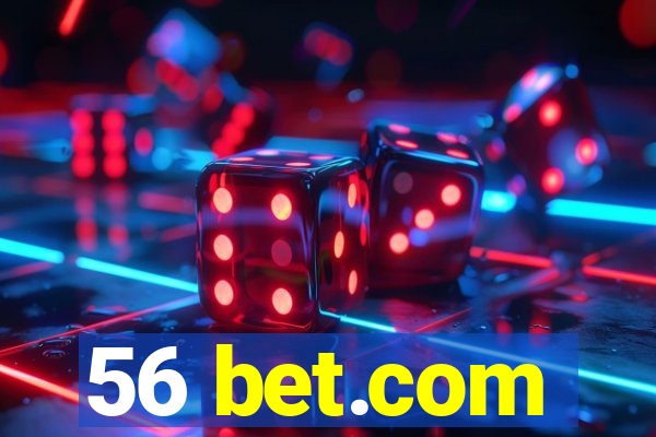 56 bet.com