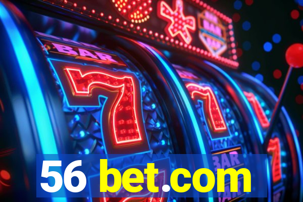 56 bet.com