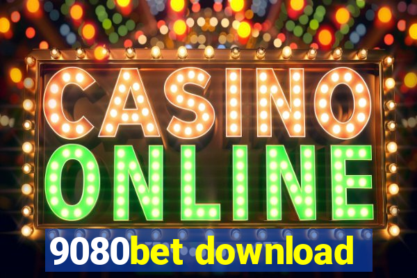 9080bet download