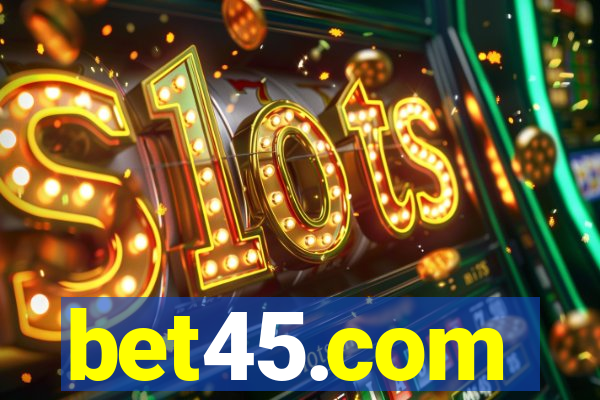 bet45.com