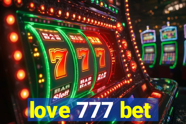 love 777 bet