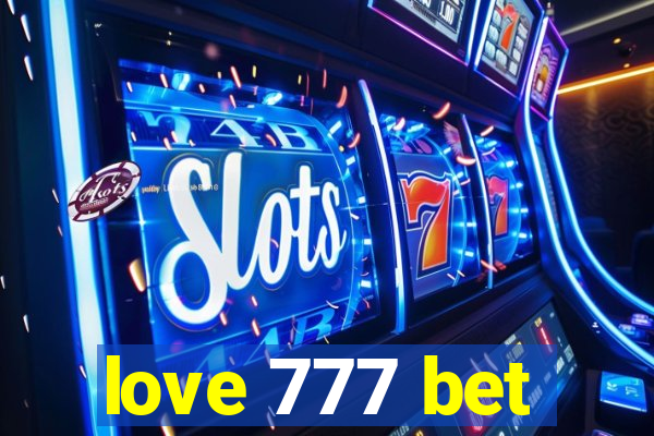 love 777 bet