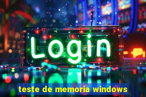 teste de memoria windows