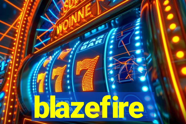 blazefire