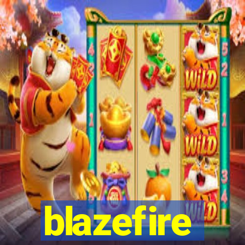 blazefire