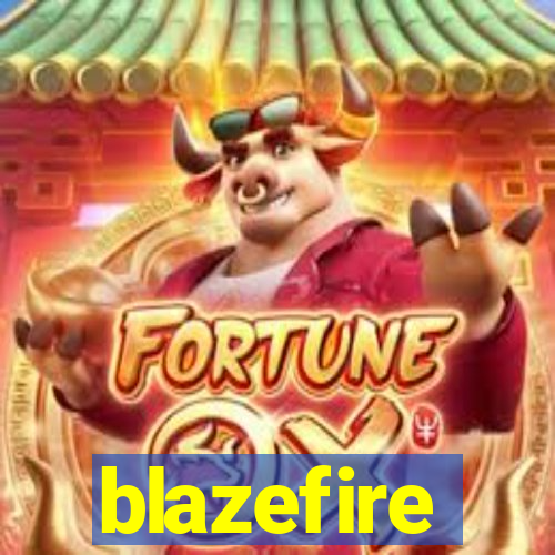 blazefire