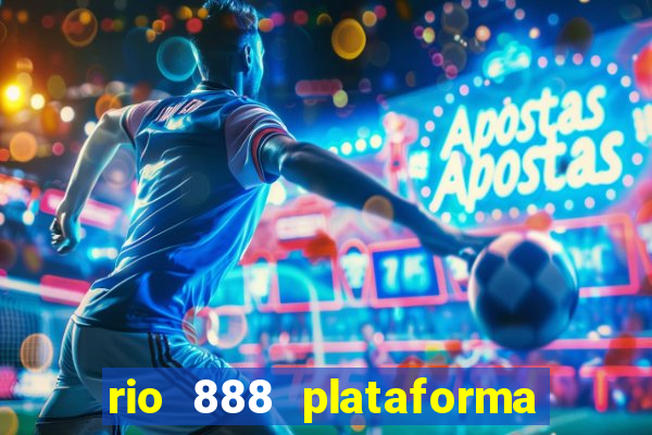 rio 888 plataforma de jogos