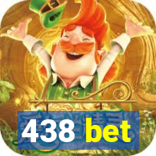 438 bet