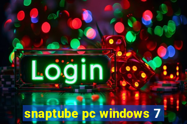 snaptube pc windows 7