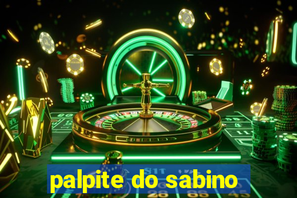 palpite do sabino