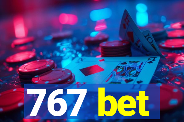 767 bet