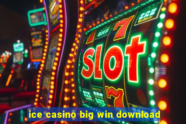 ice casino big win download