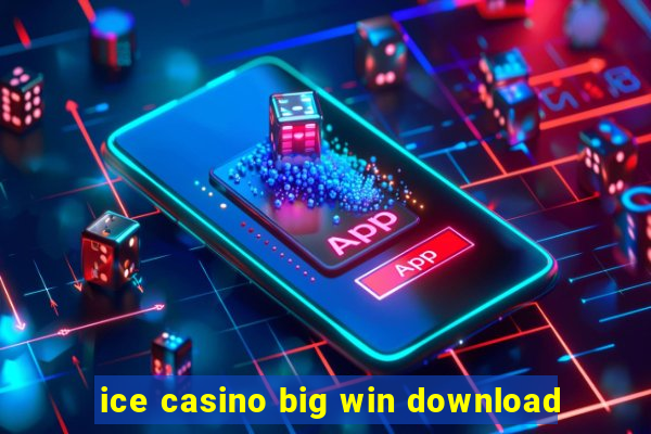 ice casino big win download