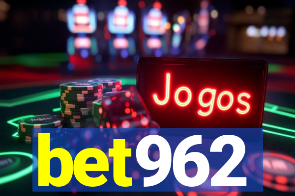 bet962