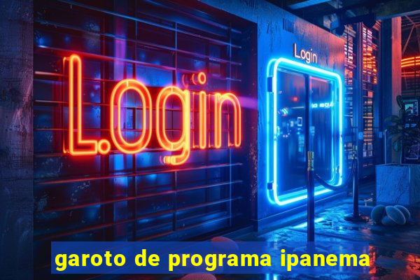 garoto de programa ipanema