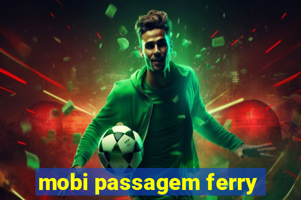 mobi passagem ferry