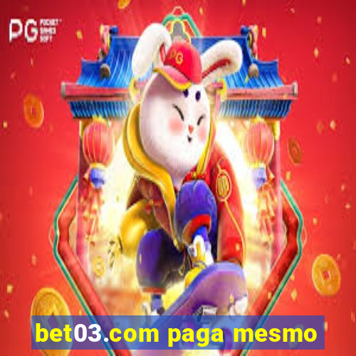 bet03.com paga mesmo