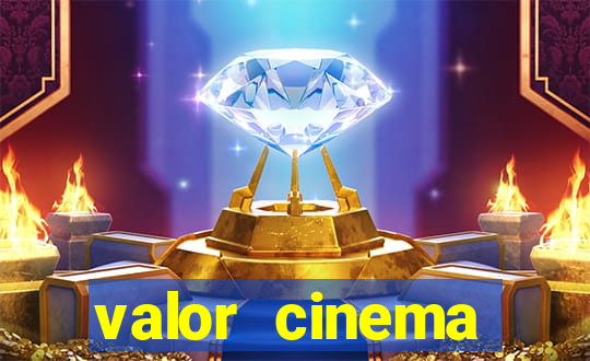 valor cinema shopping paralela