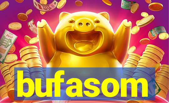 bufasom