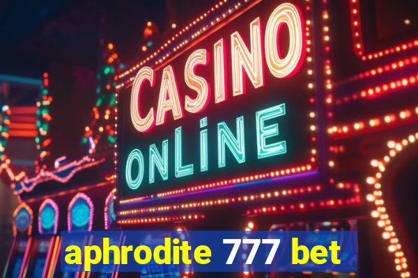 aphrodite 777 bet