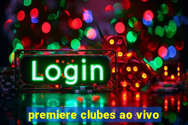 premiere clubes ao vivo