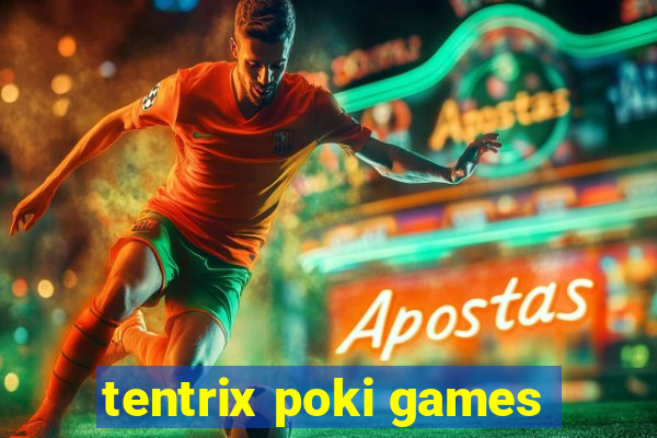 tentrix poki games