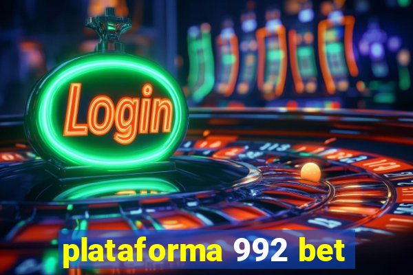 plataforma 992 bet